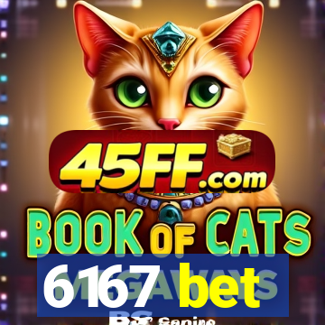 6167 bet